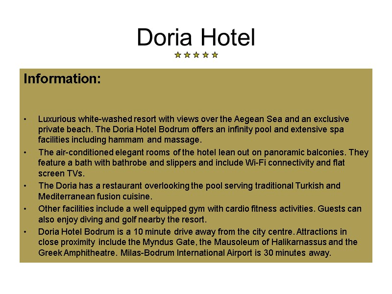 Doria Hotel Information:  Luxurious white-washed resort with views over the Aegean Sea and